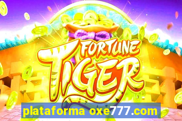 plataforma oxe777.com